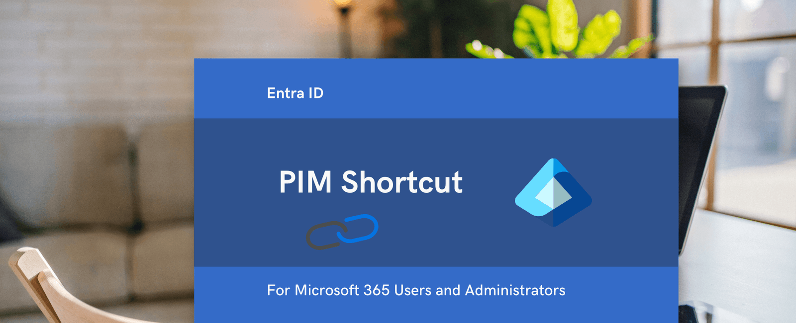 How to Get to Privileged Identity Management (PIM) Page Quickly