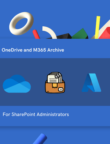 Archive Unlicensed OneDrive Accounts Using M365 Archive Feature