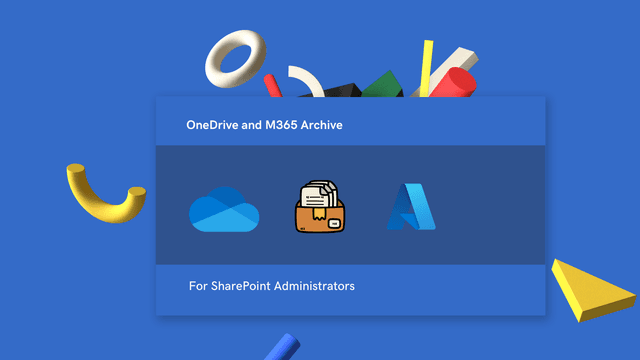 Archive Unlicensed OneDrive Accounts Using M365 Archive Feature