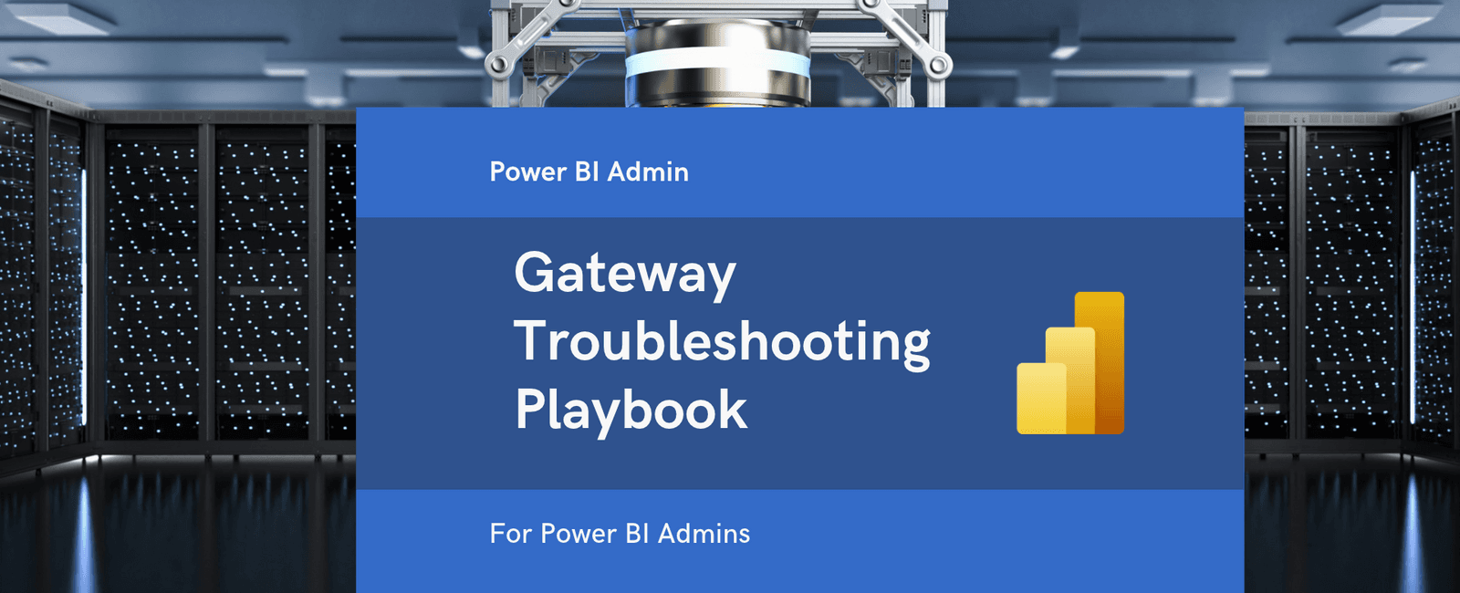Power BI report stopped refreshing? A gateway and connection troubleshooting playbook
