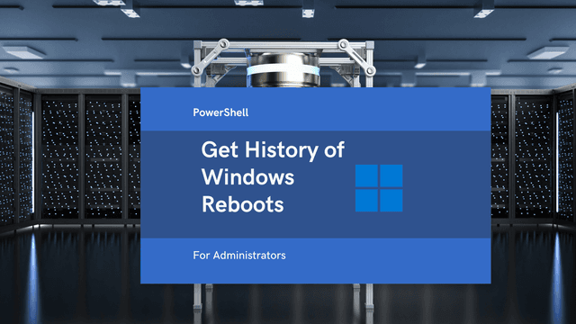 Get History of Server Reboots