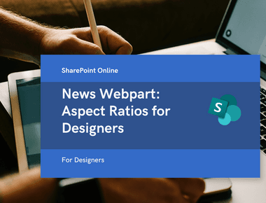 SharePoint News Webpart Dimensions for Designers