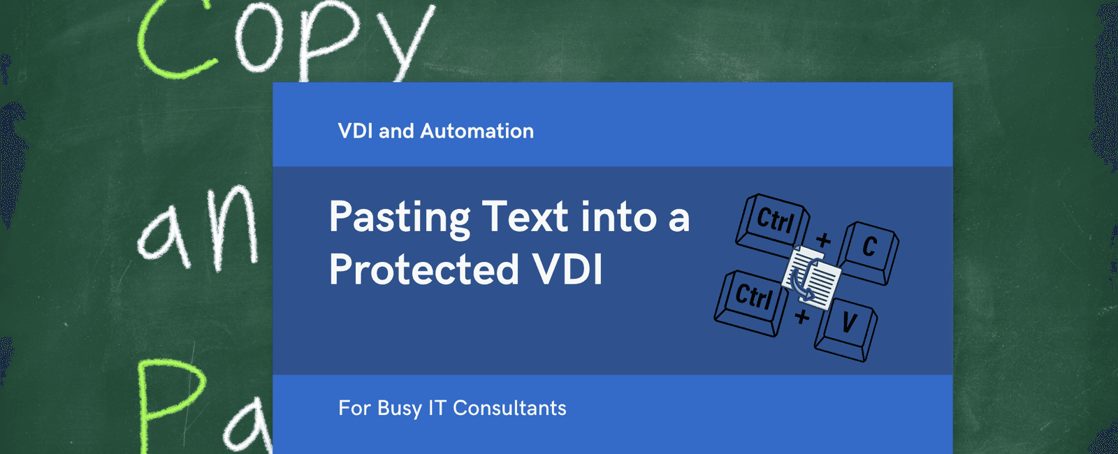 How to Paste Text to a Restricted VDI that Blocks Clipboard