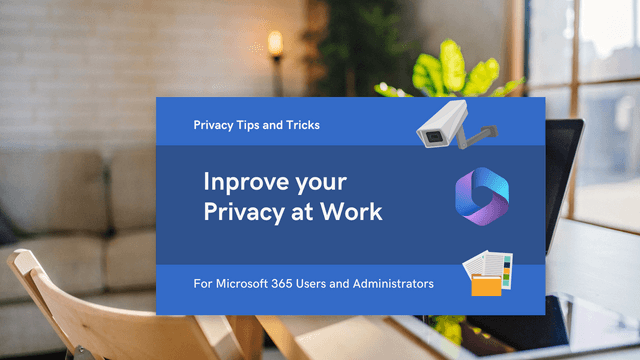 Improve your Privacy at Work