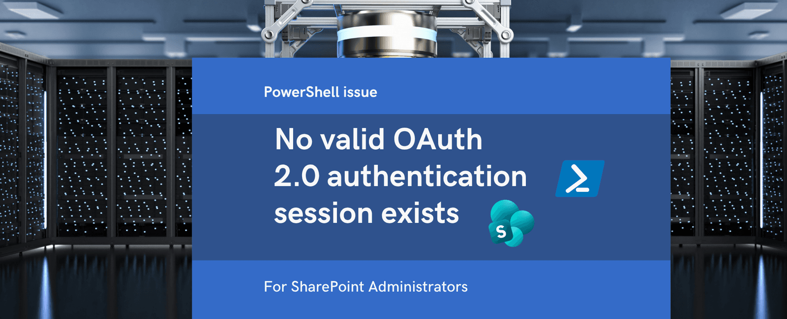 Connect-SPOService: No valid OAuth 2.0 authentication session exists