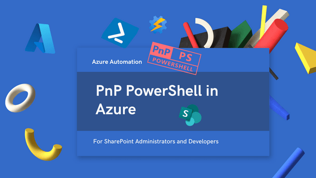 Run PnP PowerShell from Azure Automation