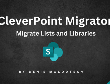 SharePoint Migrations with CleverPoint Migrator